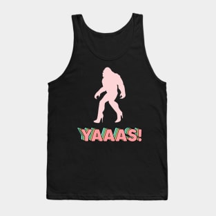 yaaas squatching Tank Top